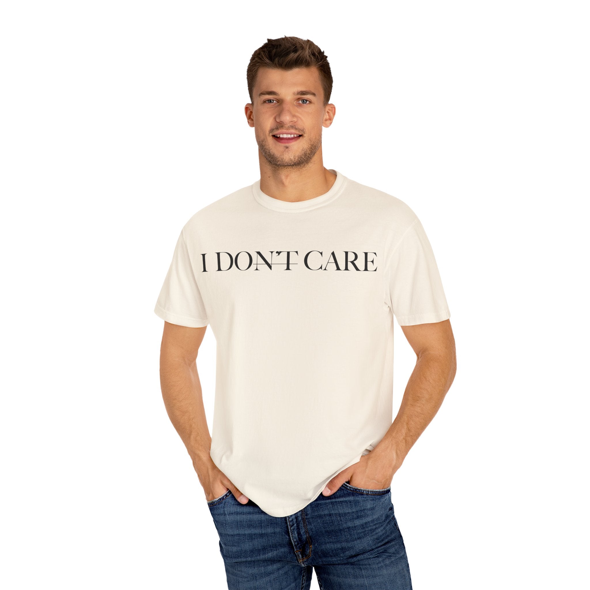 I Don't Care - Christian Inspirational Tee