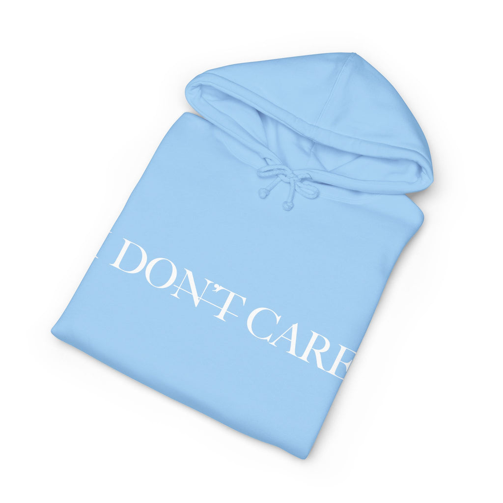 I DON'T CARE - Christian Hoodie - Heavyweight Sweatshirt