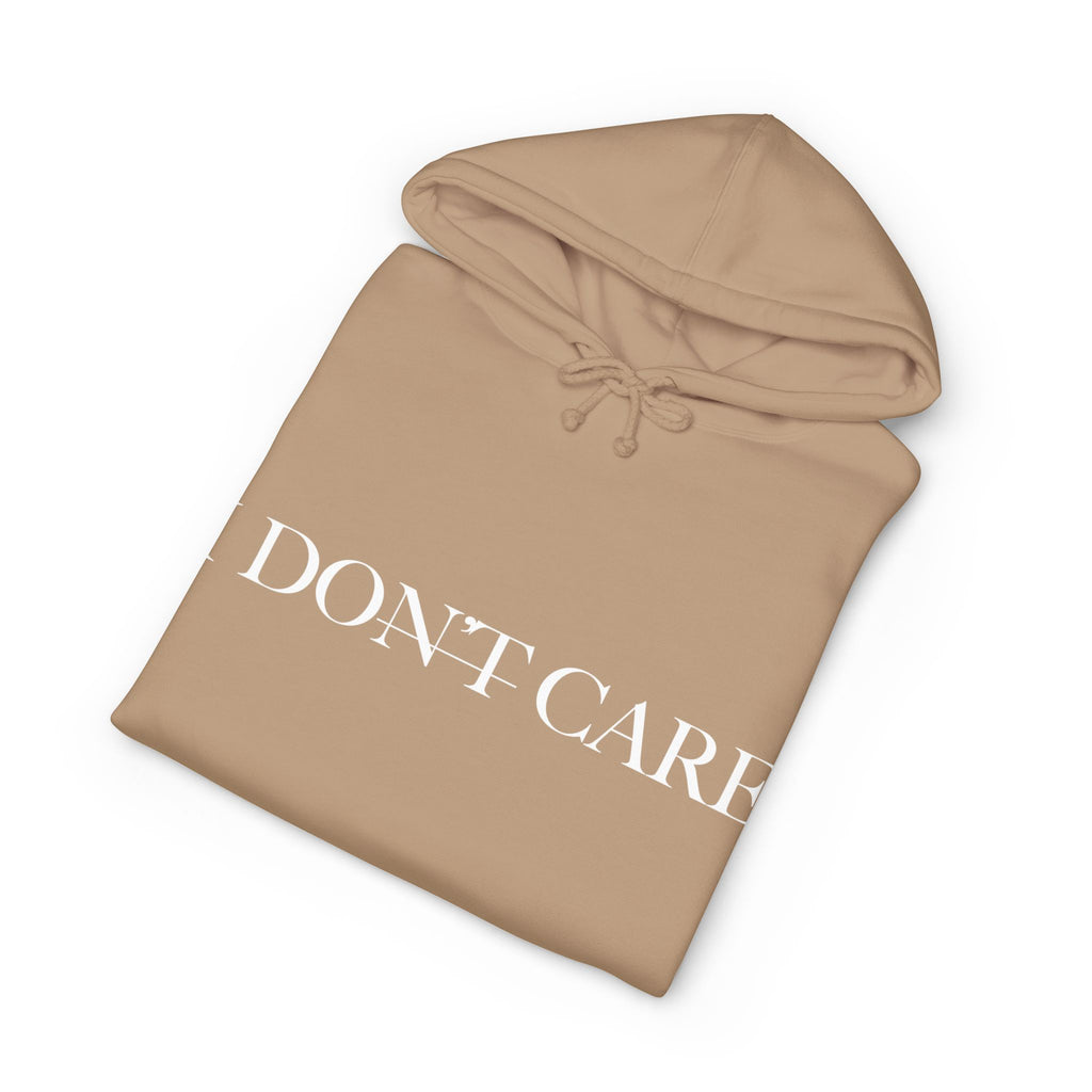 I DON'T CARE - Christian Hoodie - Heavyweight Sweatshirt
