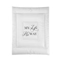 Comforter - "My Life His Way" Inspirational Christian Bedding