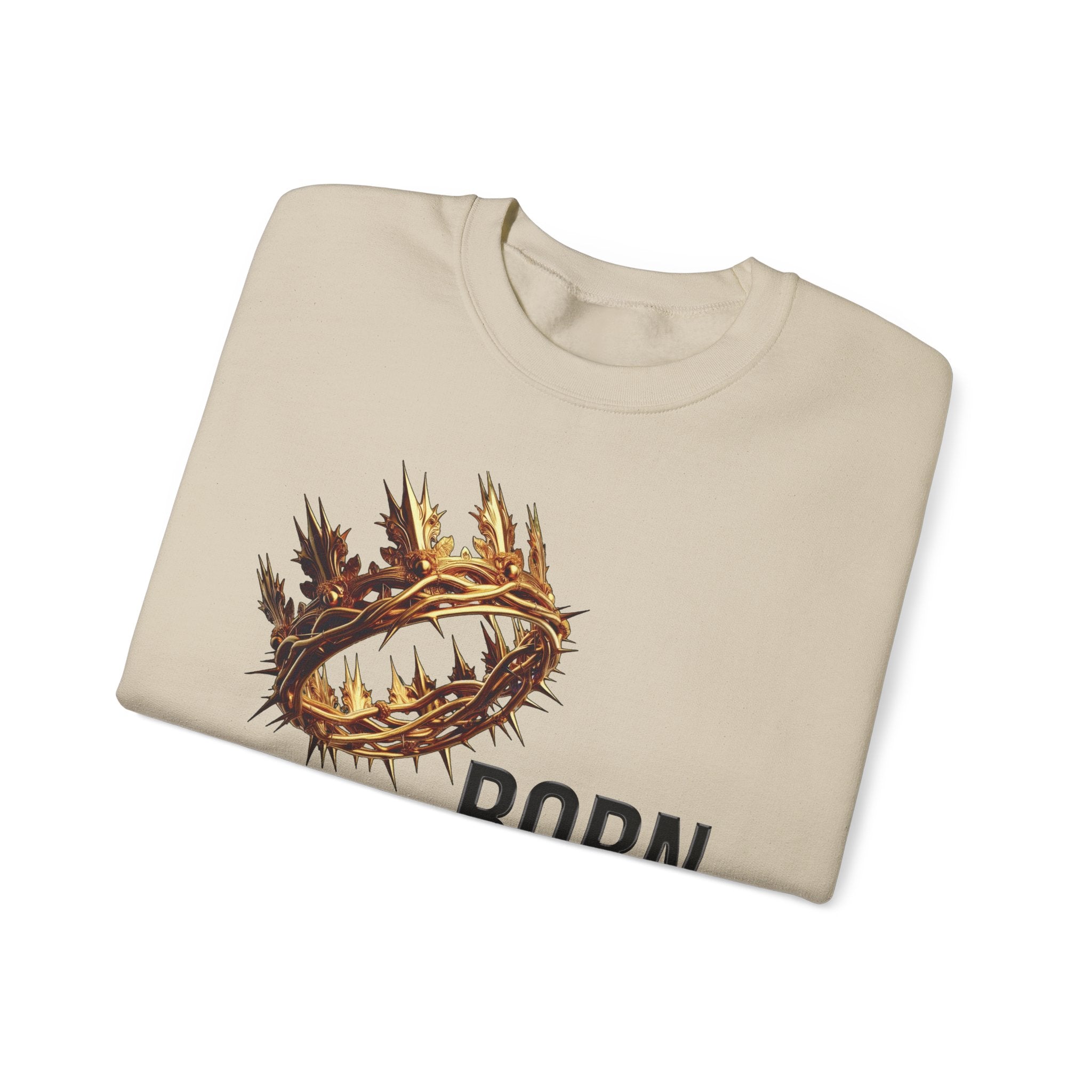 Born With A Crown Crewneck Sweatshirt