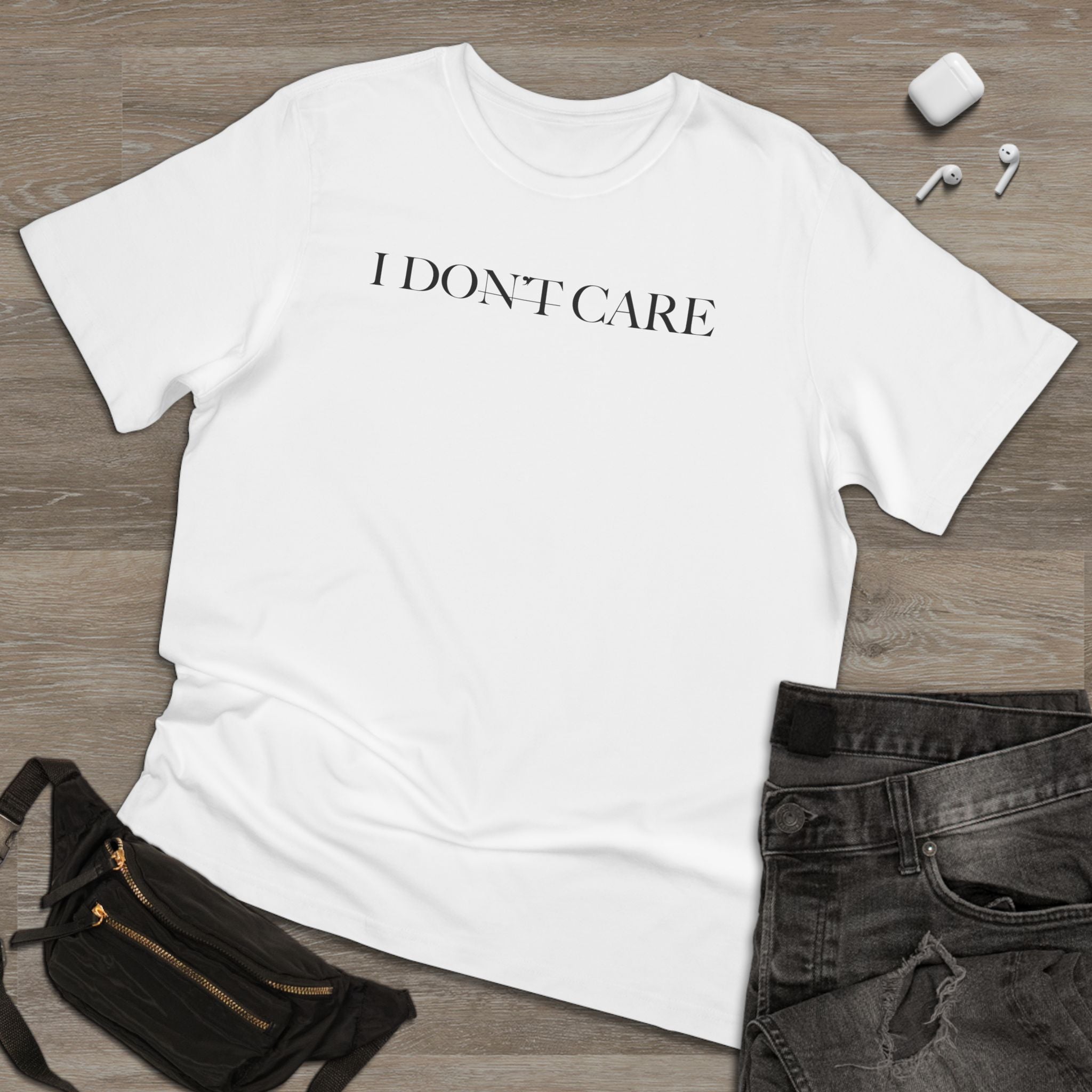 "I DON'T CARE" - Stylish Unisex T-Shirt