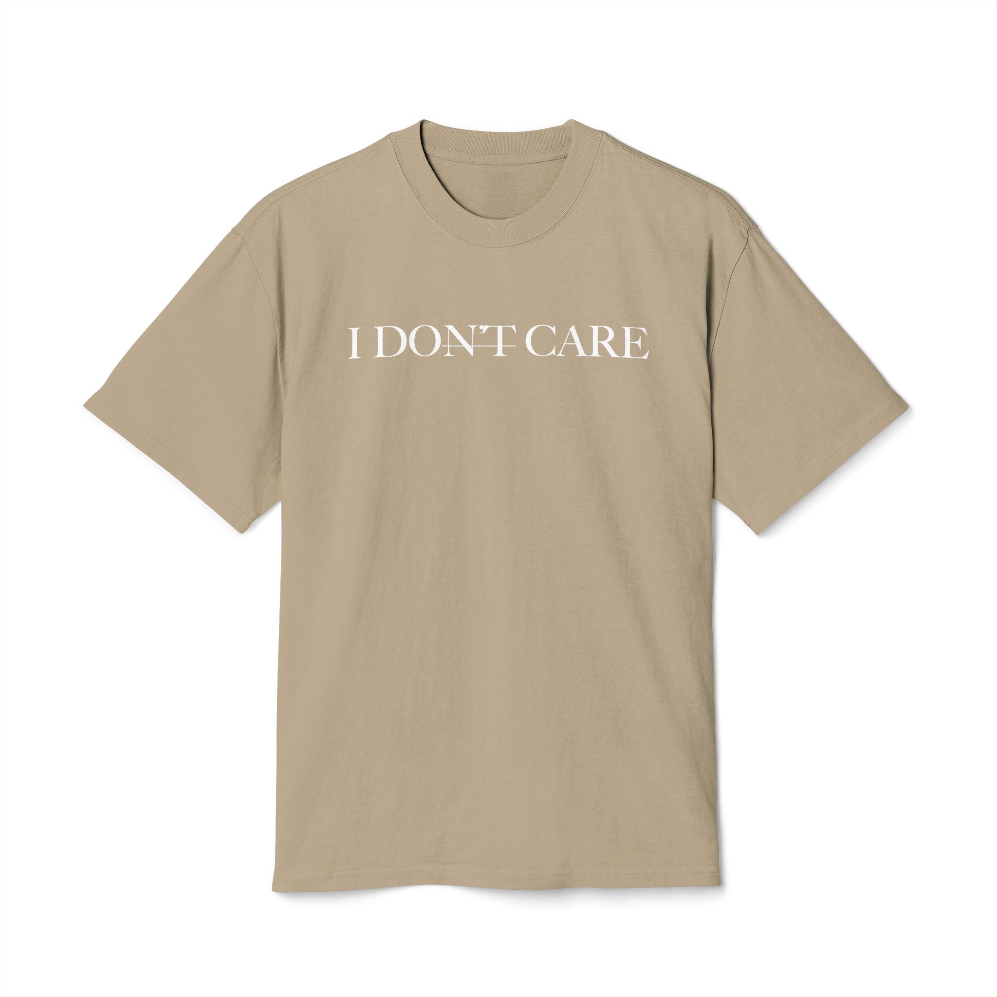 I Don't Care - Christian Inspirational Tee