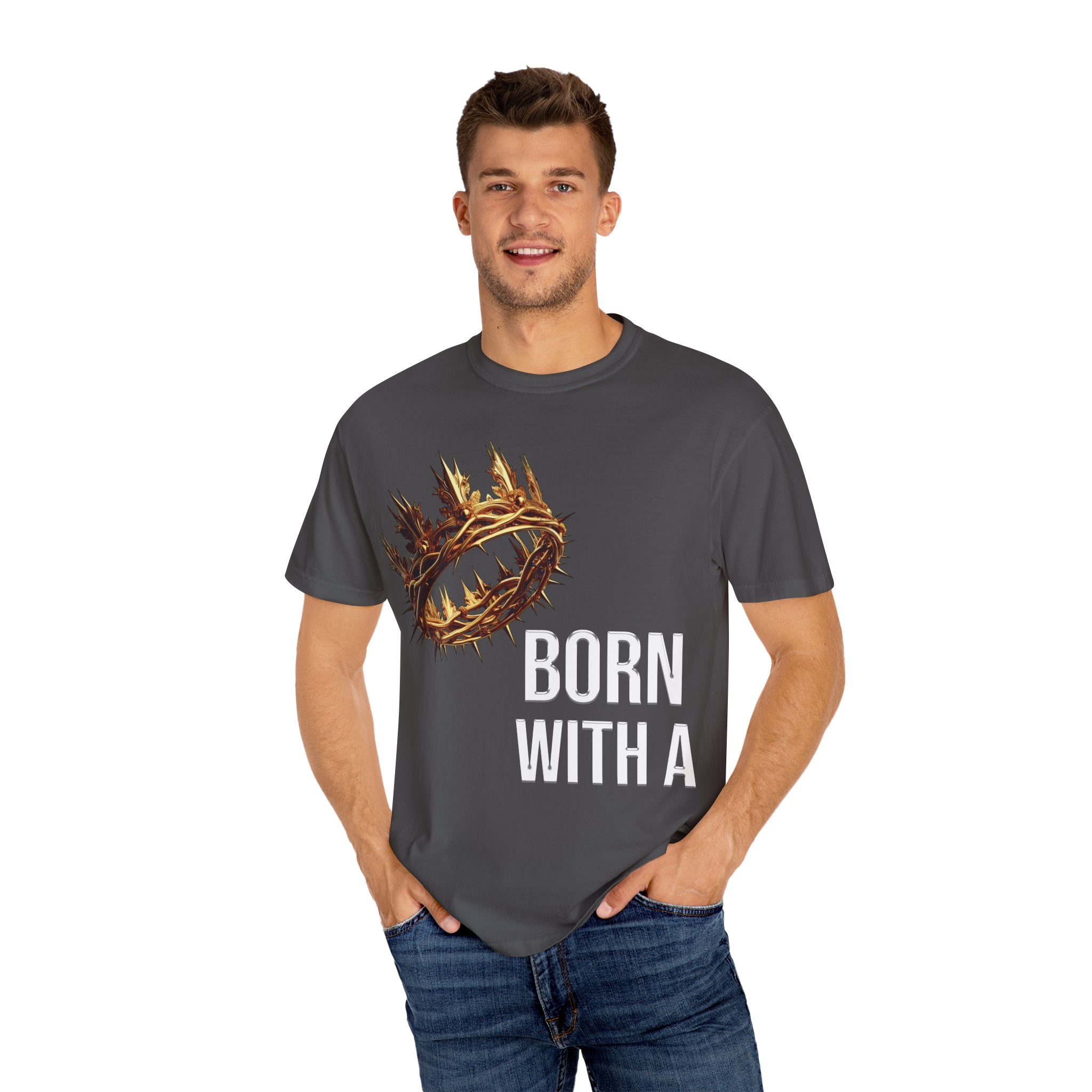 Born With a Crown - Graphic Tee