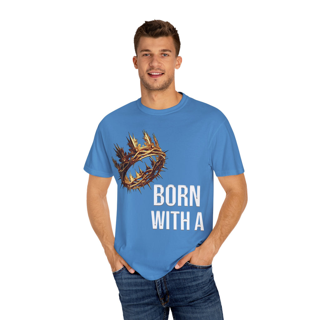 Born With a Crown - Graphic Tee