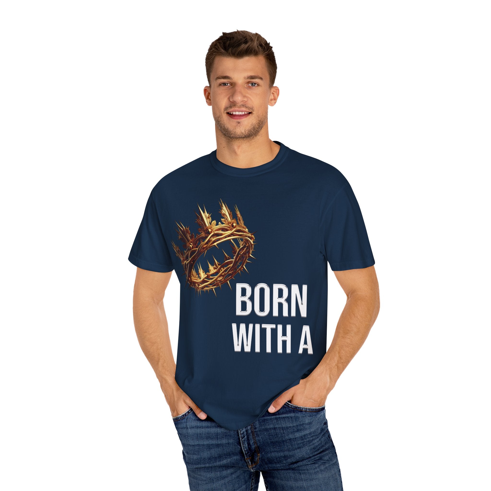 Born With a Crown - Graphic Tee