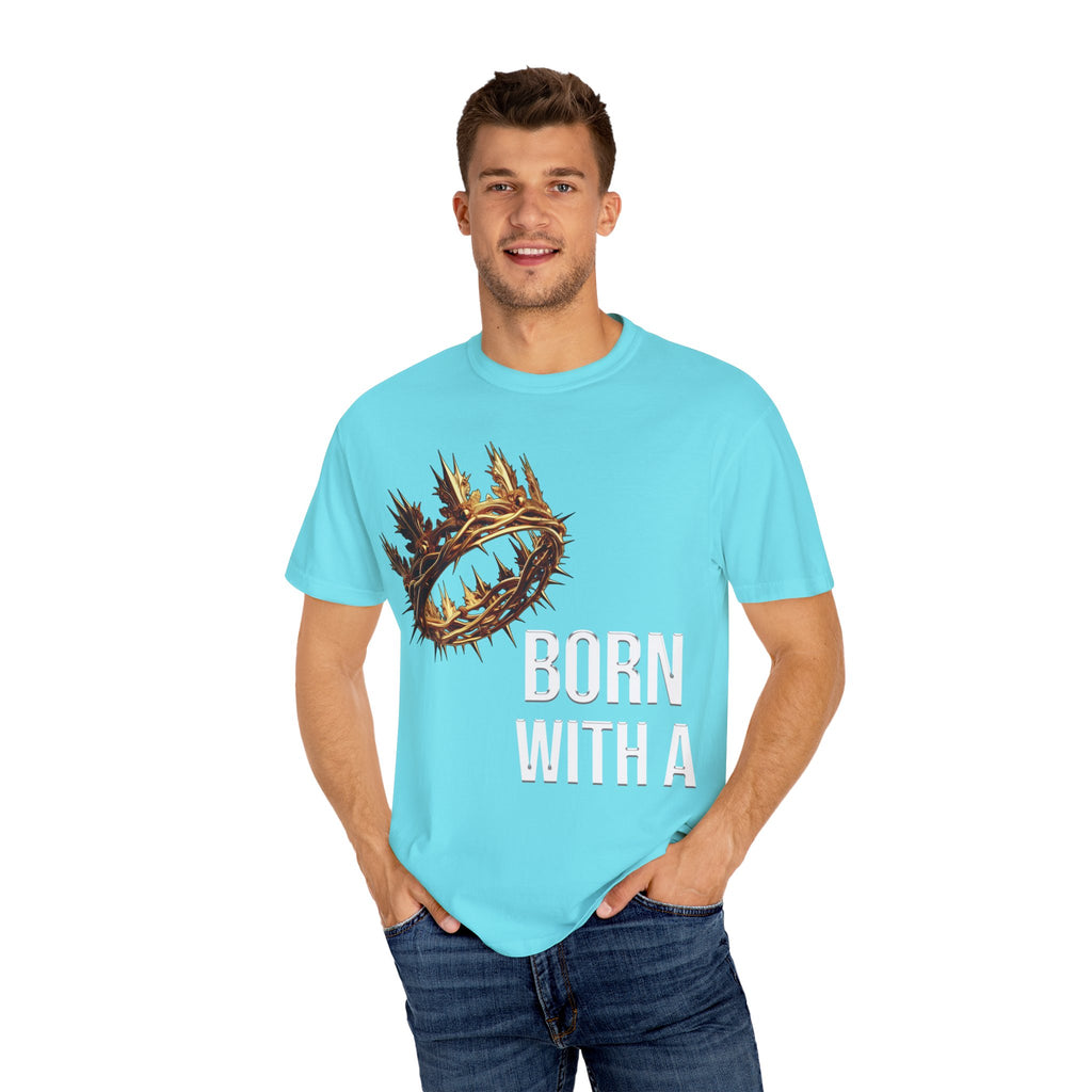 Born With a Crown - Graphic Tee