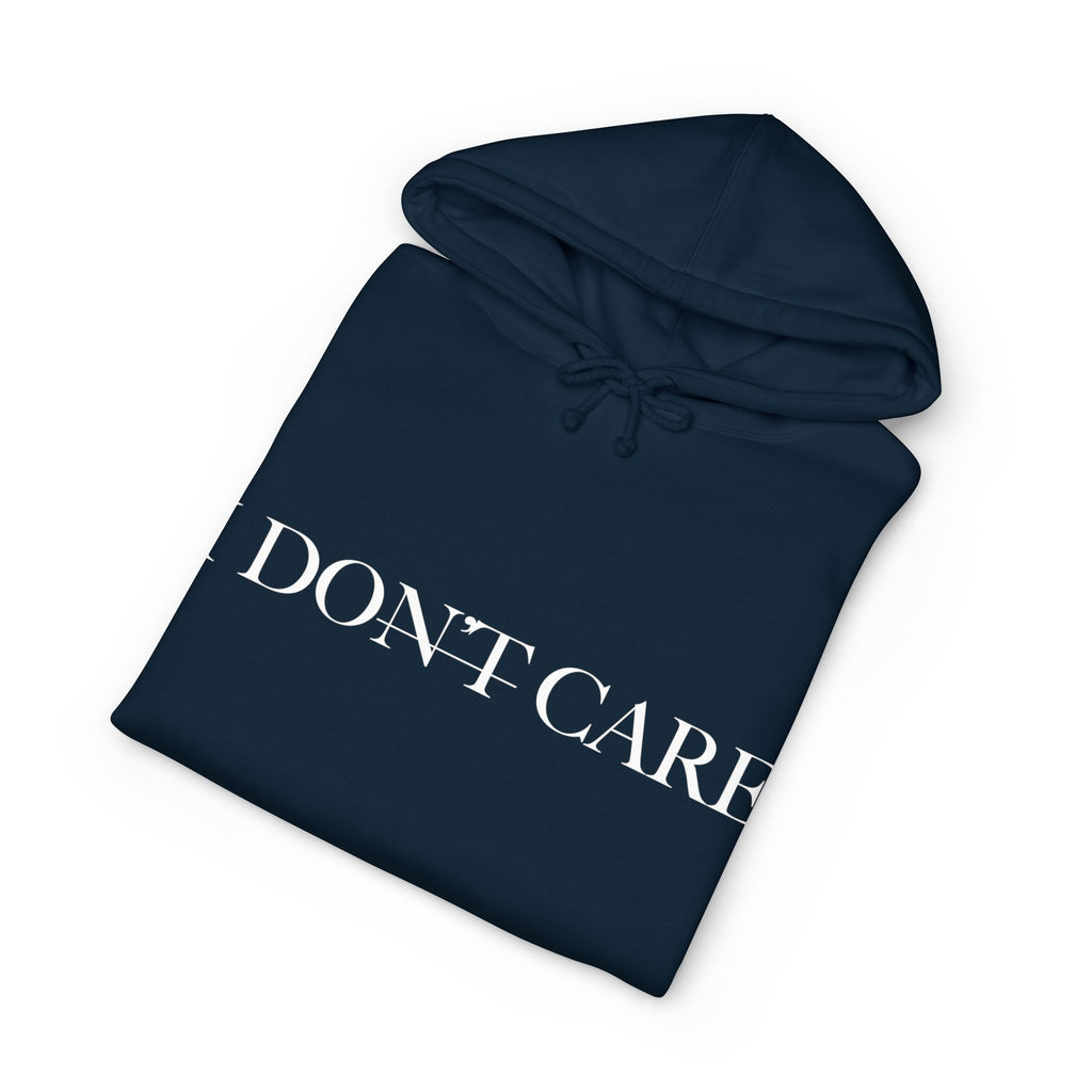 I DON'T CARE - Christian Hoodie - Heavyweight Sweatshirt