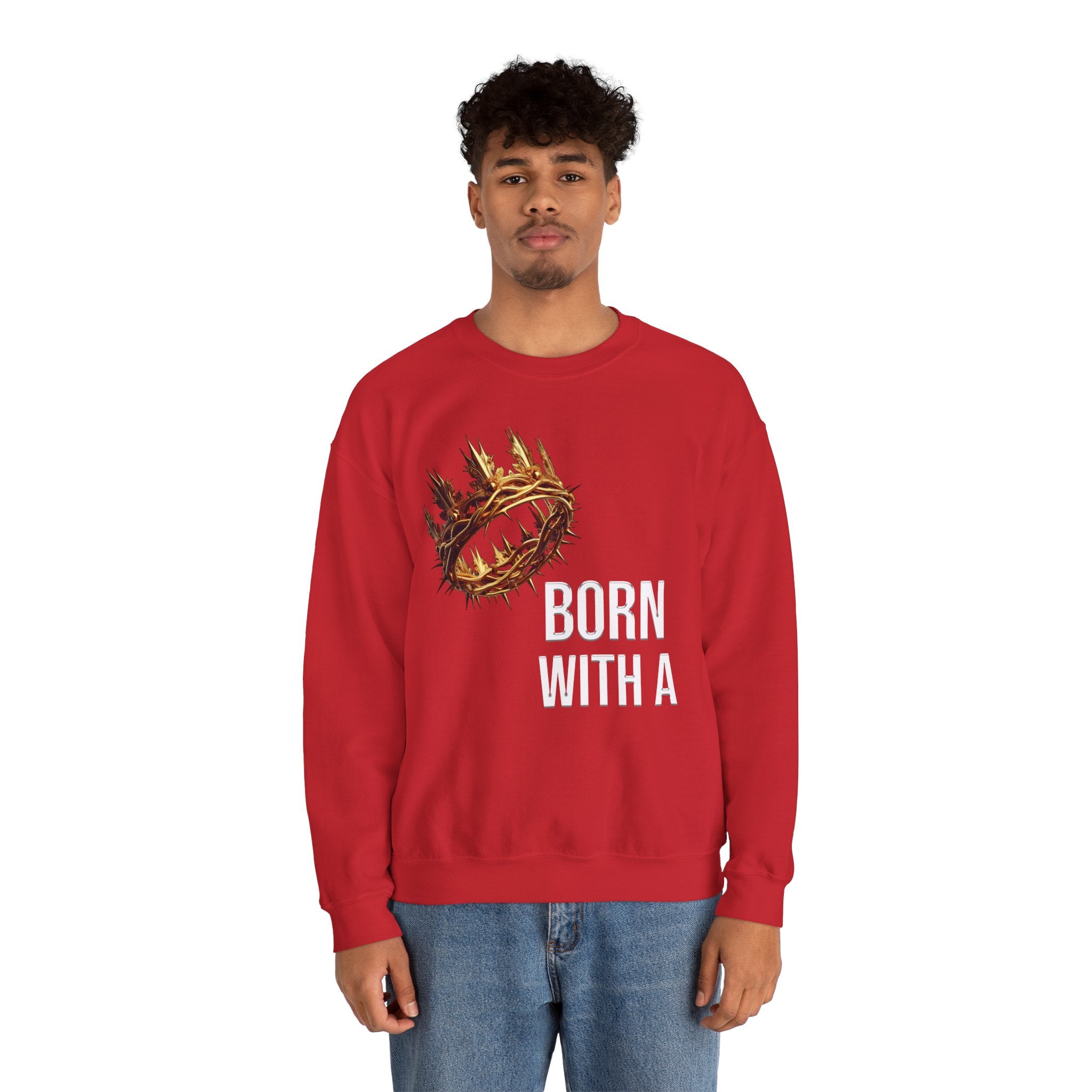 "Born With a Crown Sweatshirt — Graphic Crewneck