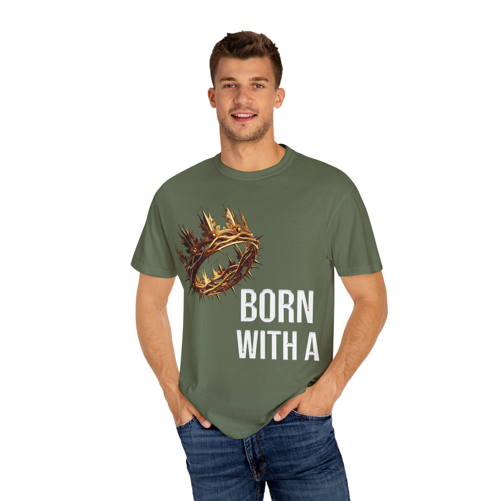 Born With a Crown - Graphic Tee