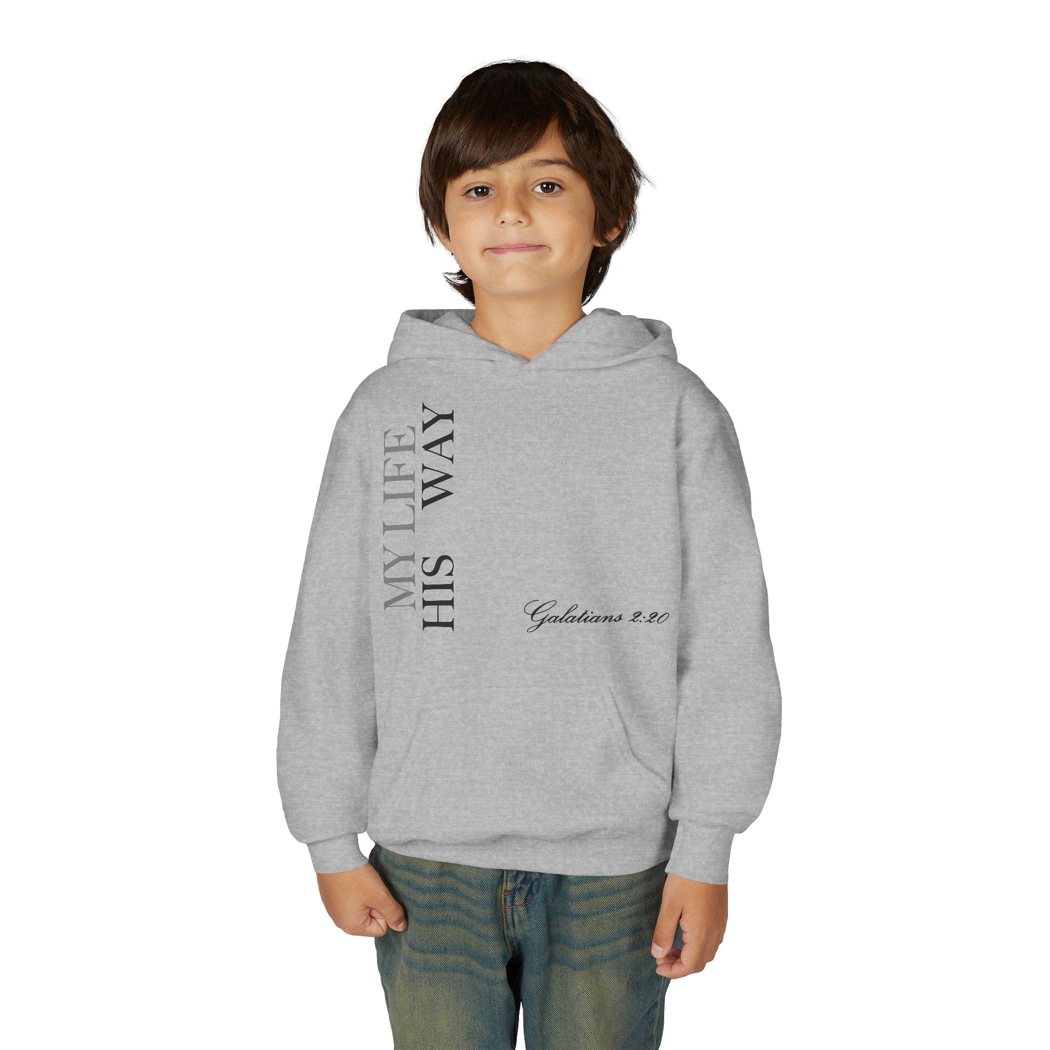 "My Life His Way" Youth Hoodie —Inspirational Christian Sweatshirt (Galatians 2:20)