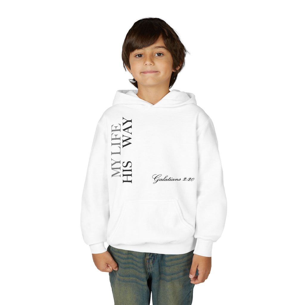 "My Life His Way" Youth Hoodie —Inspirational Christian Sweatshirt (Galatians 2:20)