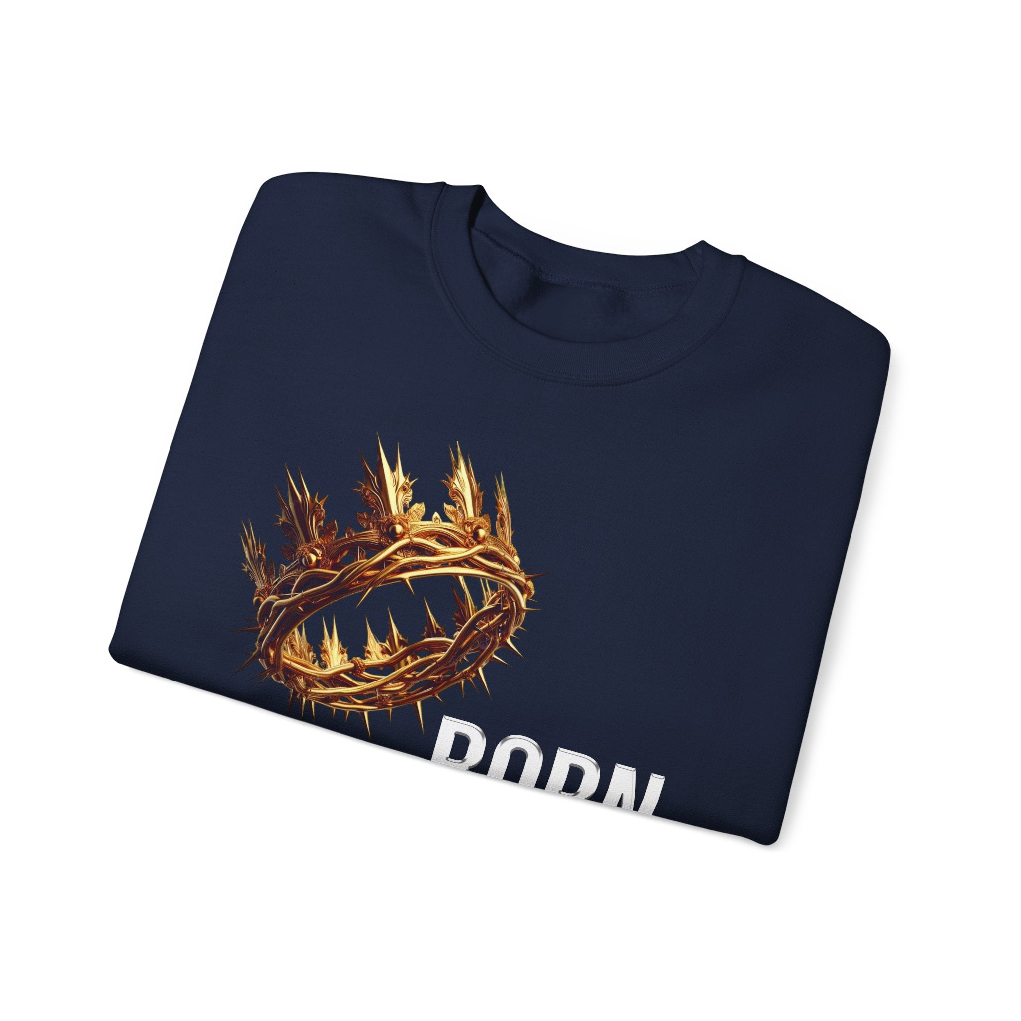 "Born With a Crown Sweatshirt — Graphic Crewneck