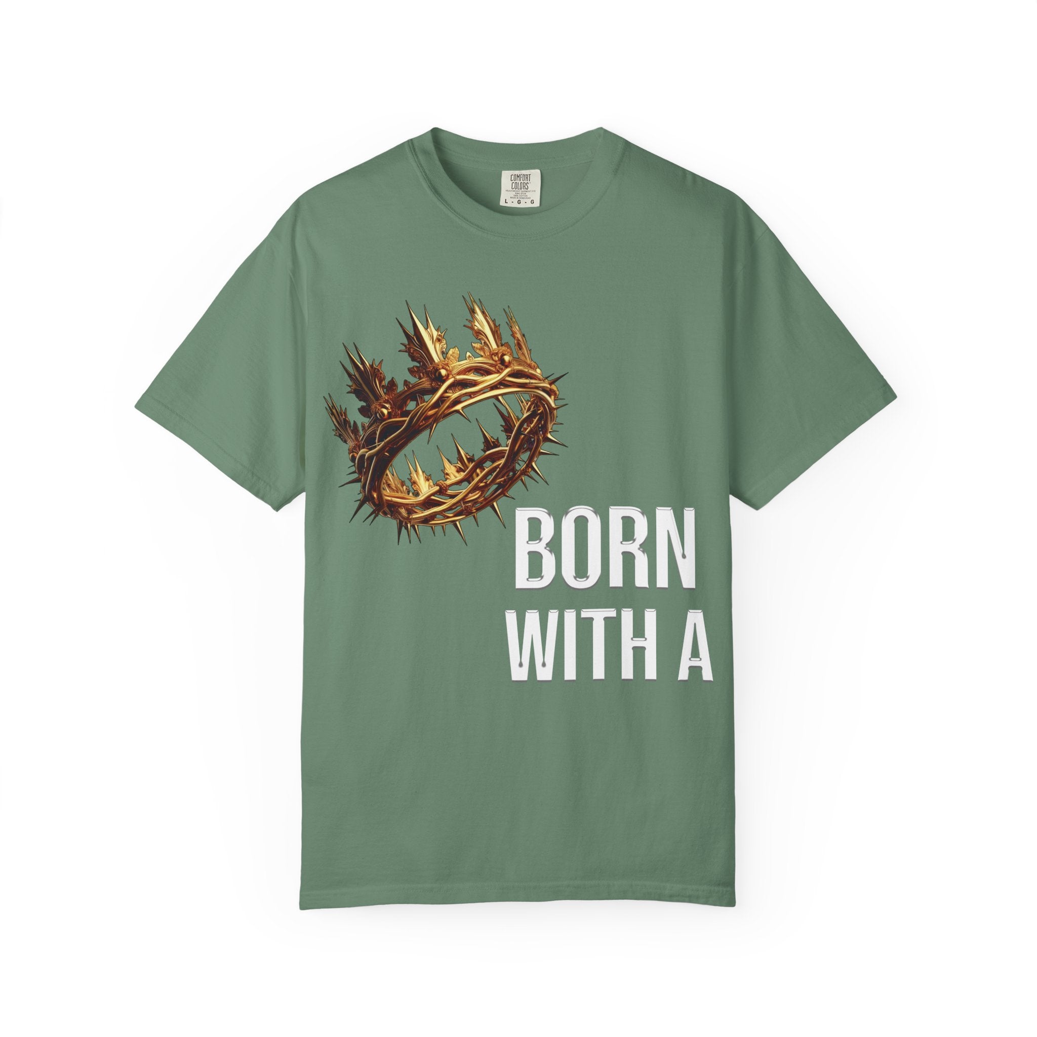 Born With a Crown - Graphic Tee